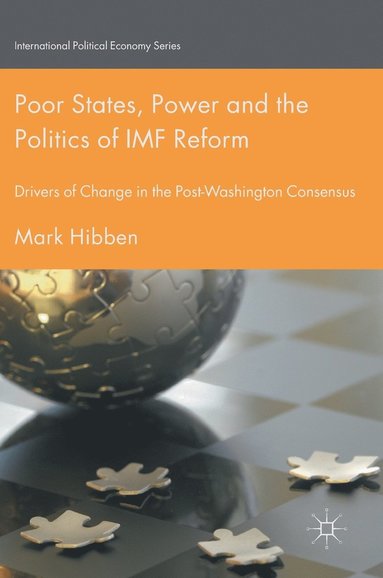 bokomslag Poor States, Power and the Politics of IMF Reform