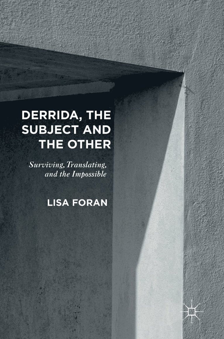 Derrida, the Subject and the Other 1