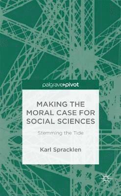 Making the Moral Case for Social Sciences 1