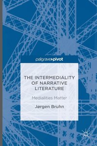 bokomslag The Intermediality of Narrative Literature