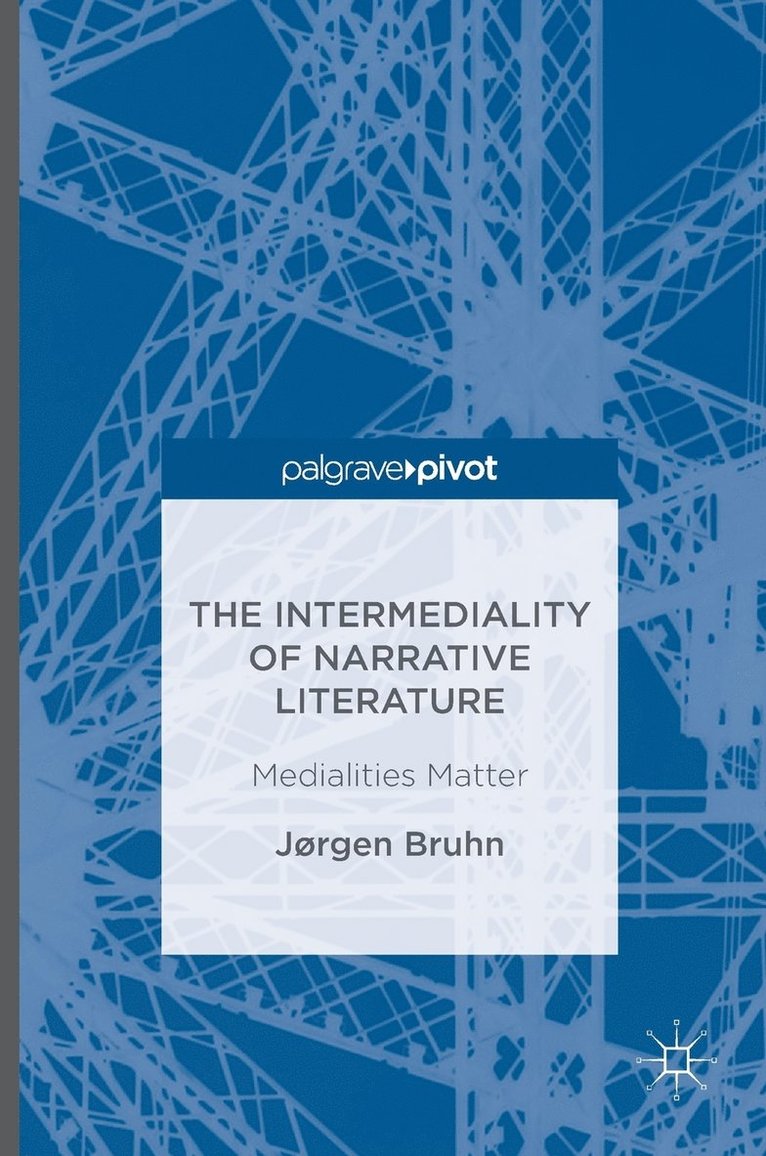The Intermediality of Narrative Literature 1