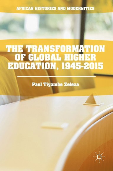bokomslag Transformation of Global Higher Education, 1945-2015