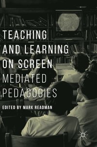 bokomslag Teaching and Learning on Screen