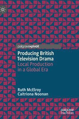 Producing British Television Drama 1