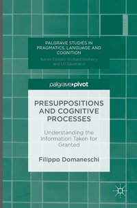 bokomslag Presuppositions and Cognitive Processes
