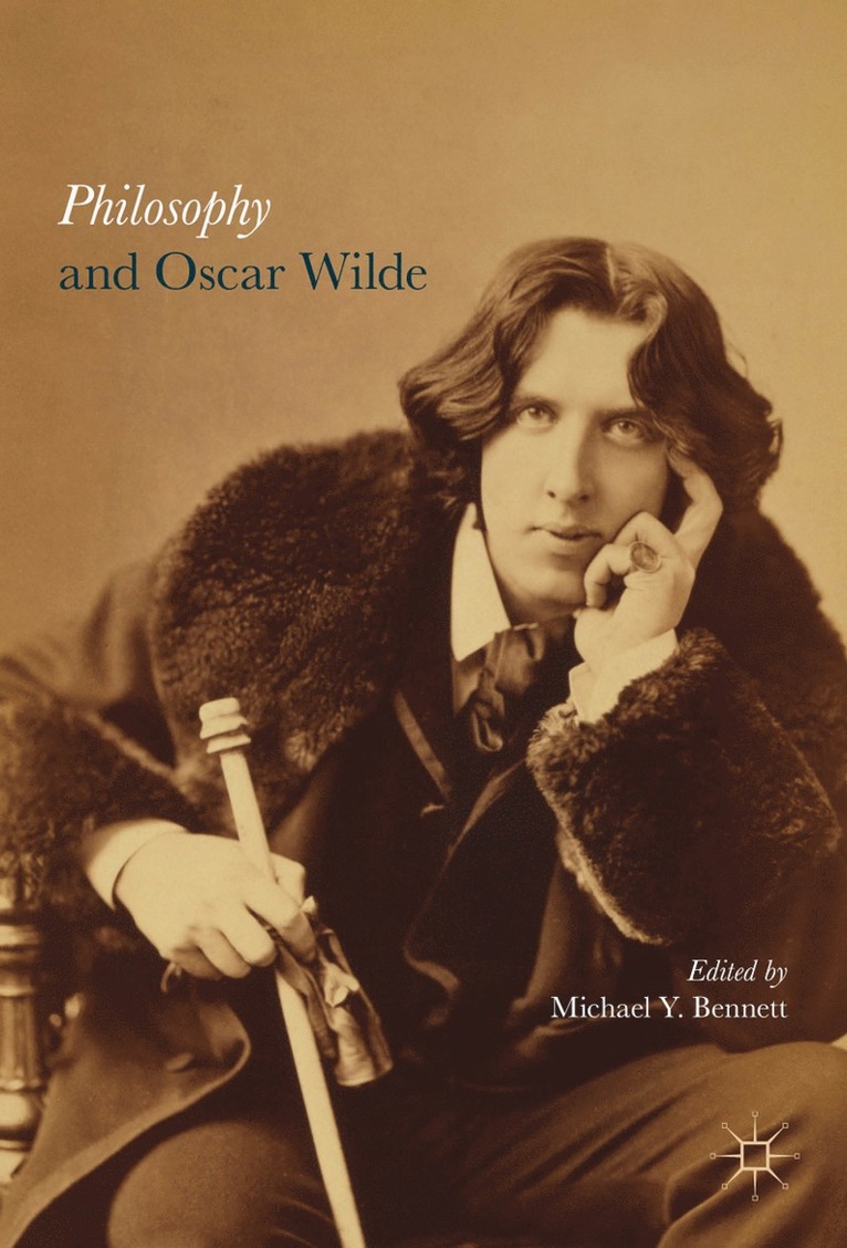Michael Y. Bennett - Philosophy and Oscar Wilde, Inbunden