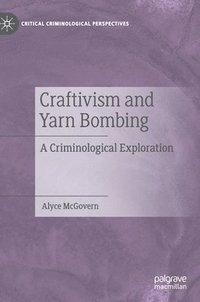 bokomslag Craftivism and Yarn Bombing