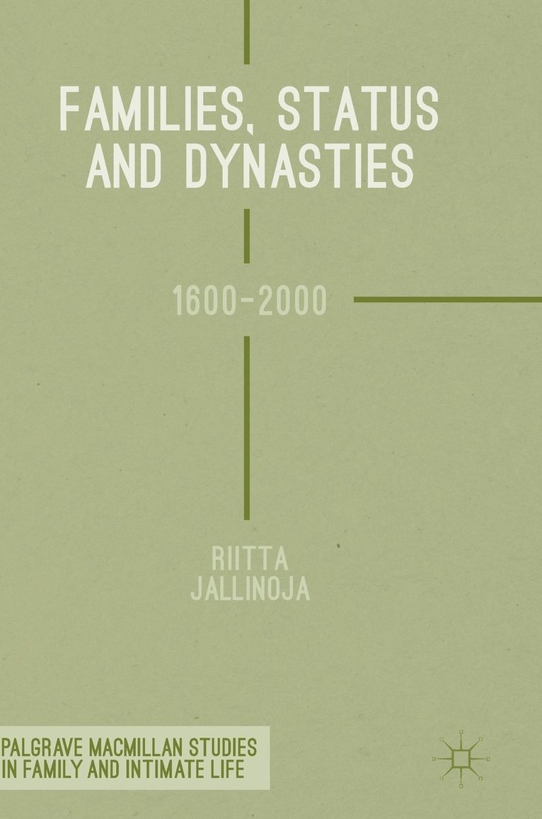 Riitta Jallinoja - Families, Status and Dynasties, Inbunden