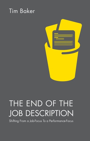 Tim Baker - End of the Job Description, Häftad