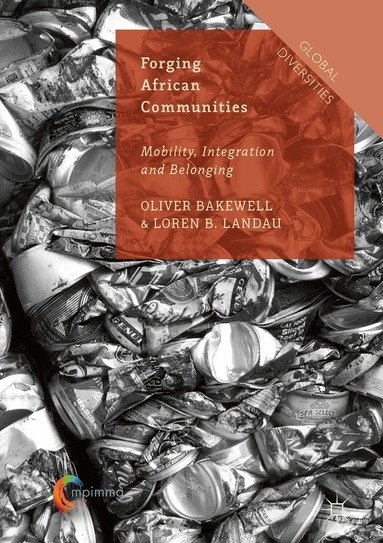Oliver Bakewell, Loren B. Landau - Forging African Communities, Inbunden