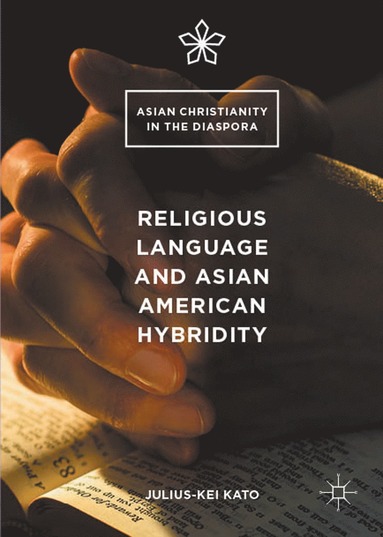 bokomslag Religious Language and Asian American Hybridity