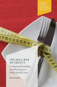 bokomslag The Real War on Obesity