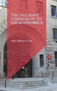 bokomslag The Palgrave Companion to LSE Economics