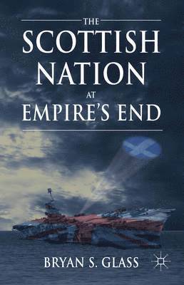 The Scottish Nation at Empire's End 1