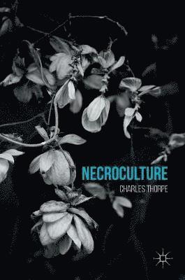 Charles Thorpe - Necroculture, Inbunden