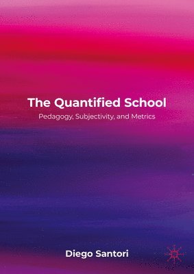 bokomslag The Quantified School