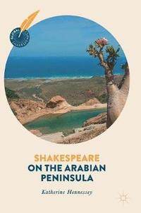 bokomslag Shakespeare on the Arabian Peninsula