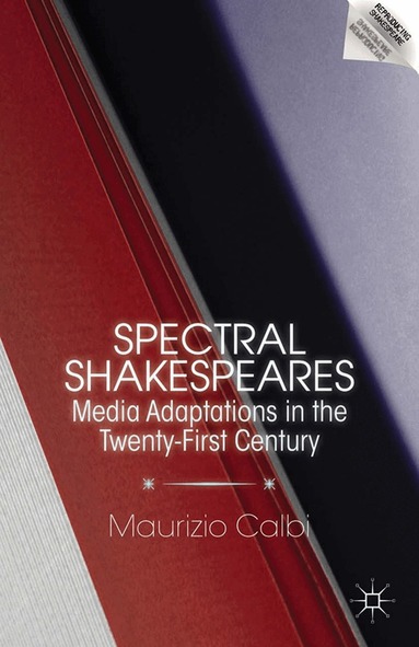 M. Calbi - Spectral Shakespeares, Häftad