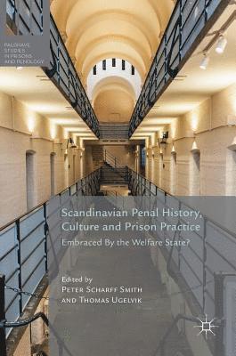 bokomslag Scandinavian Penal History, Culture and Prison Practice