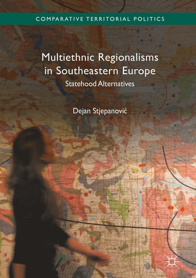 bokomslag Multiethnic Regionalisms in Southeastern Europe