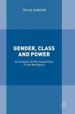 bokomslag Gender, Class and Power