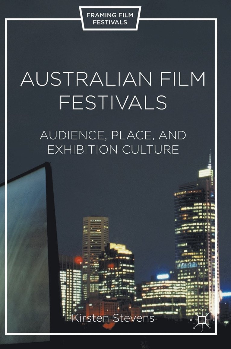 Kirsten Stevens - Australian Film Festivals, Inbunden