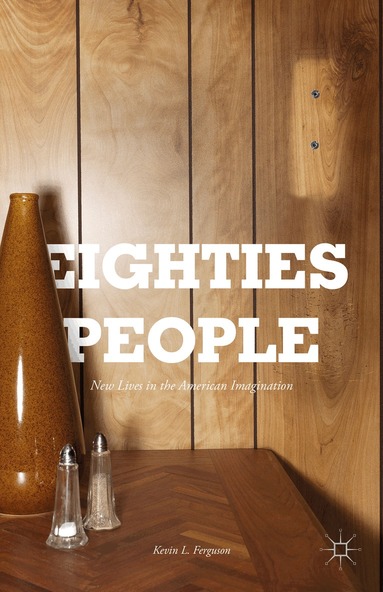 Kevin L. Ferguson - Eighties People, Inbunden
