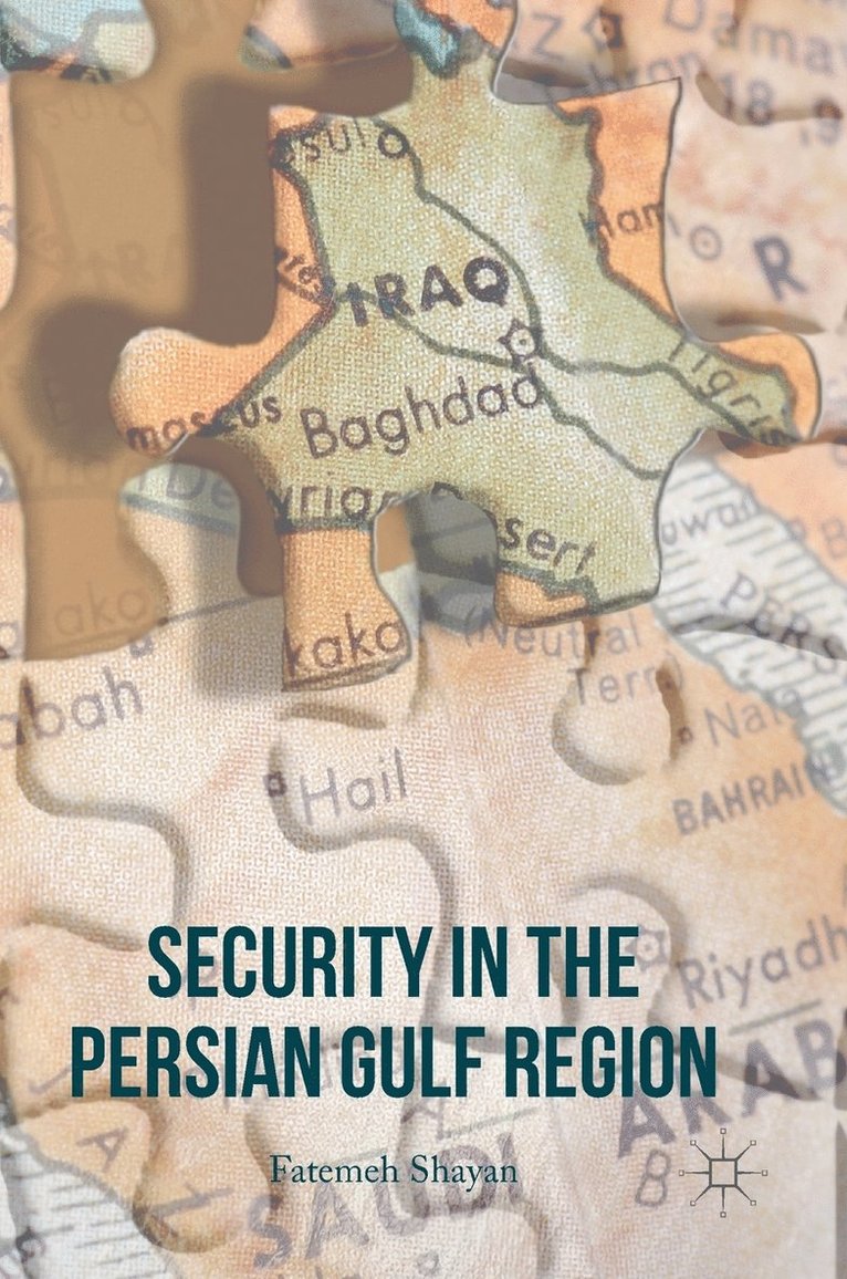 Security in the Persian Gulf Region 1