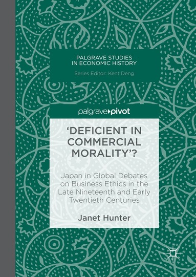 Janet Hunter - 'Deficient in Commercial Morality'?, Inbunden