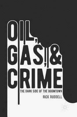 Oil, Gas, and Crime 1