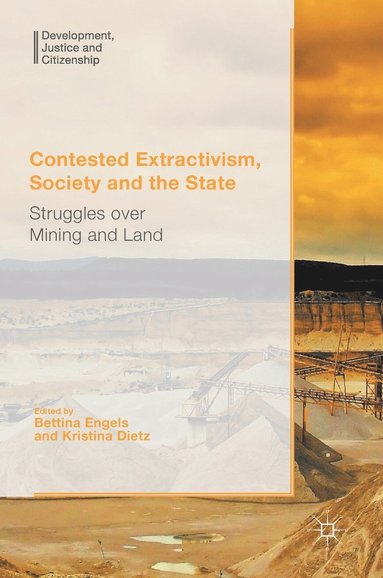 bokomslag Contested Extractivism, Society and the State