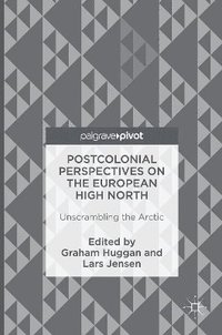 bokomslag Postcolonial Perspectives on the European High North
