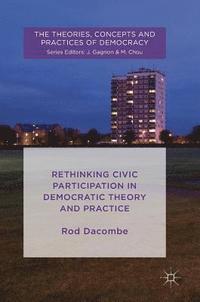 bokomslag Rethinking Civic Participation in Democratic Theory and Practice