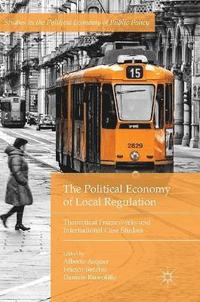 bokomslag The Political Economy of Local Regulation