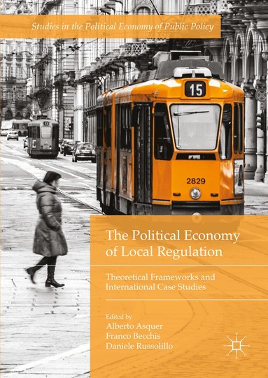 Alberto Asquer, Franco Becchis, Daniele Russolillo - Political Economy of Local Regulation, Inbunden