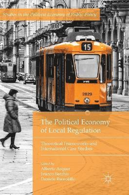 The Political Economy of Local Regulation 1