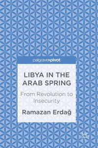 bokomslag Libya in the Arab Spring