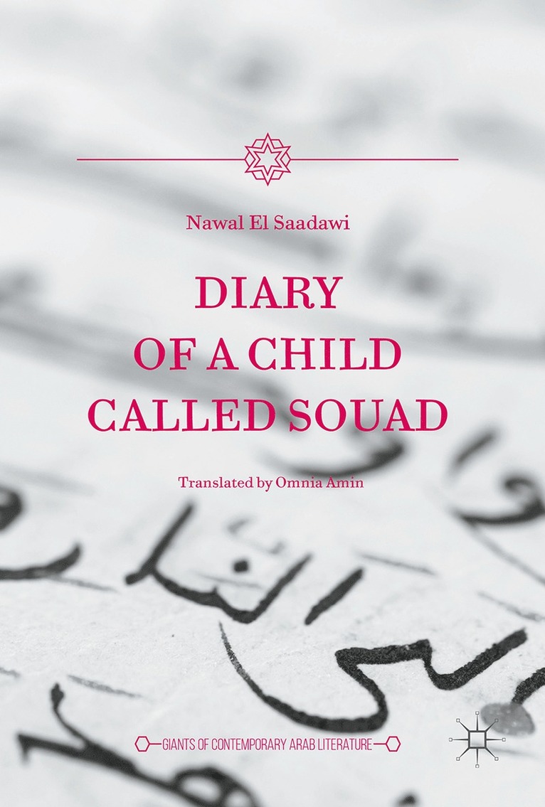 Nawal El Saadawi - Diary of a Child Called Souad, Inbunden