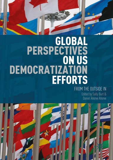 bokomslag Global Perspectives on US Democratization Efforts