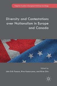 bokomslag Diversity and Contestations over Nationalism in Europe and Canada