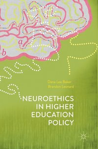 bokomslag Neuroethics in Higher Education Policy
