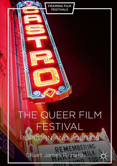 Stuart James Richards - Queer Film Festival, Inbunden