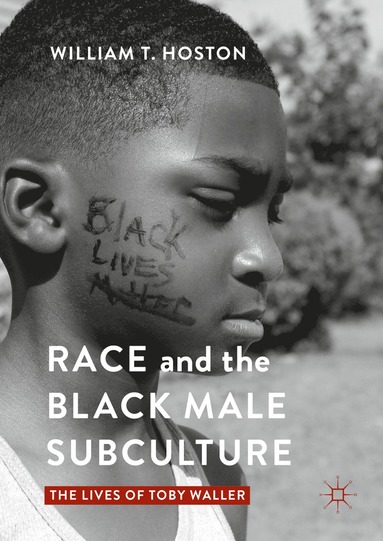 bokomslag Race and the Black Male Subculture