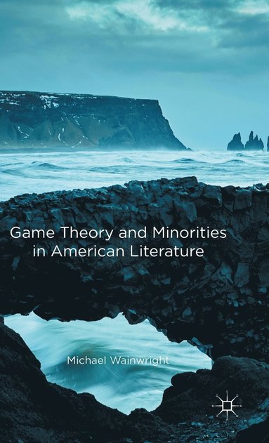 bokomslag Game Theory and Minorities in American Literature