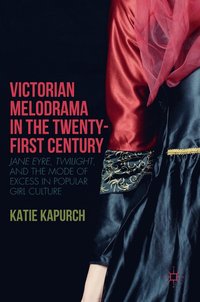 bokomslag Victorian Melodrama in the Twenty-First Century