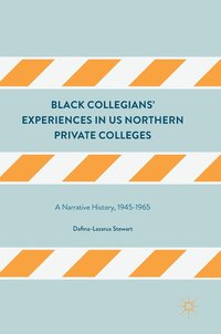 bokomslag Black Collegians' Experiences in US Northern Private Colleges