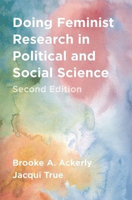 Brooke A. Ackerly, Jacqui True - Doing Feminist Research in Political and Social Science, Häftad