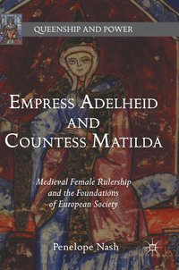 bokomslag Empress Adelheid and Countess Matilda