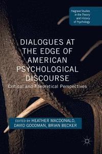 bokomslag Dialogues at the Edge of American Psychological Discourse