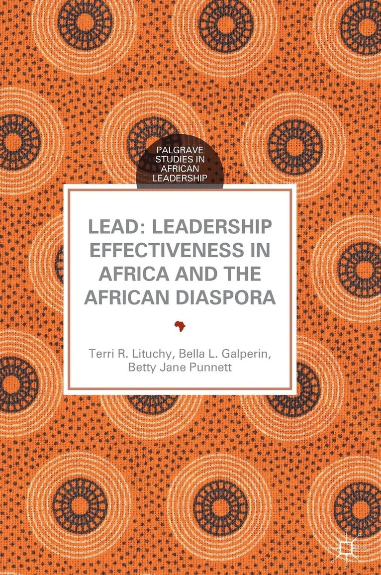 LEAD: Leadership Effectiveness in Africa and the African Diaspora 1